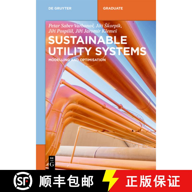 【4周达】Sustainable Utility Systems: Modelling and Optimisation [9783110630046]