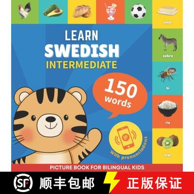 【3-4周达】Learn swedish - 150 words with pronunciations - Intermediate: Picture book for bilingual kids [9782384570157]