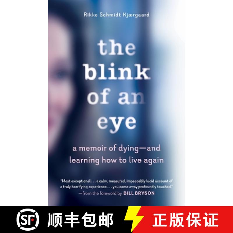 【3-4周达】Blink of an Eye - A Memoir of Dying - and Learning How to Live Again: A Memoir of Dying an... [9781615195718]