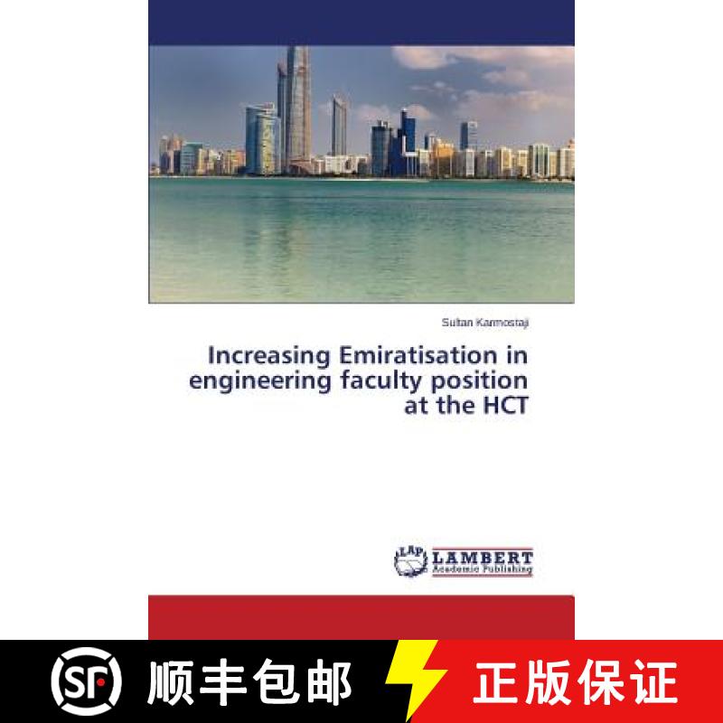 【3-4周达】Increasing Emiratisat​ion in engineerin​g faculty position at the HCT [9783659630491]