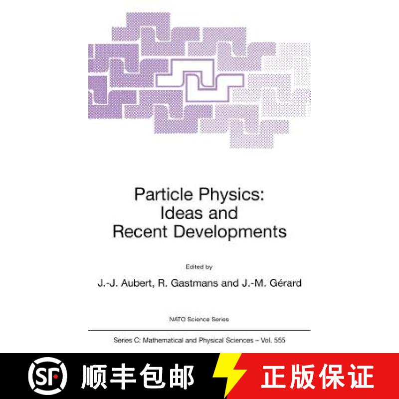 【3-4周达】Particle Physics: Ideas and Recent Developments - Proceedings of the NATO Advanced Study I... [9780792364351]