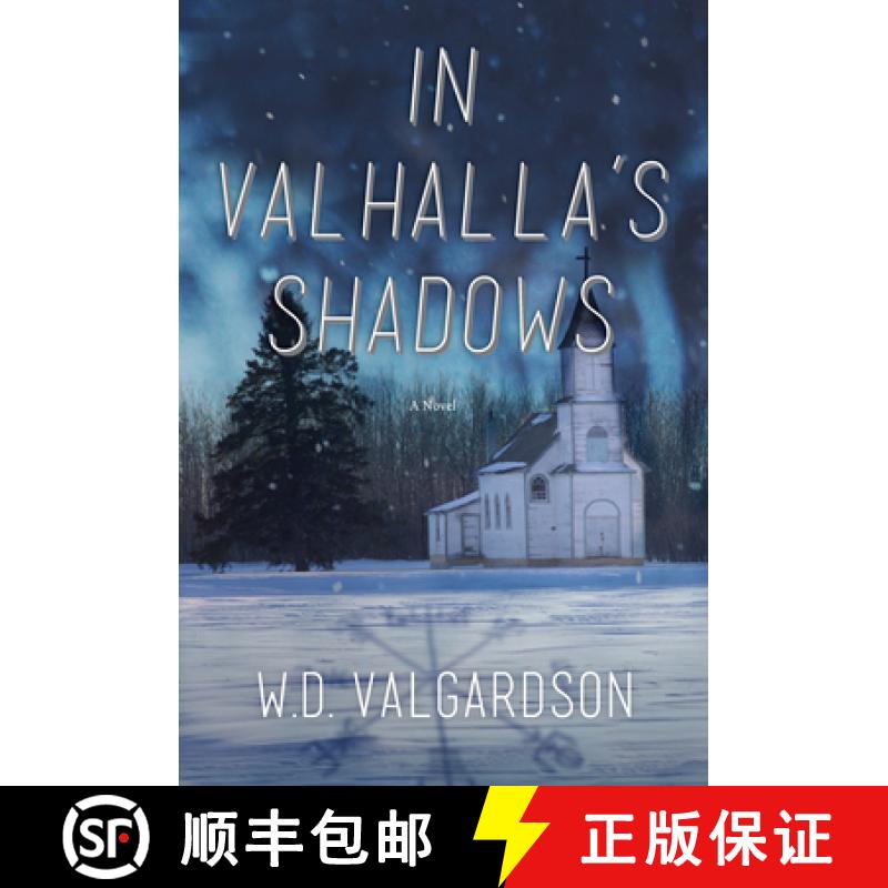 【3-4周达】In Valhalla's Shadows : A Novel [9781771621960]