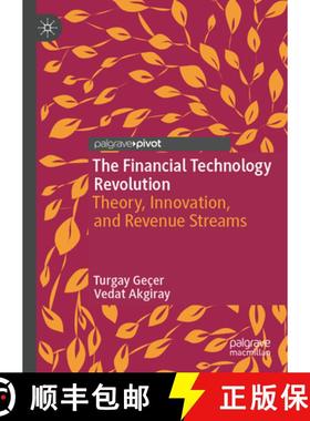 【3-4周达】The Financial Technology Revolution: Theory, Innovation, and Revenue Streams [9783031920479]