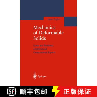 【3-4周达】Mechanics of Deformable Solids : Linear, Nonlinear, Analytical and Computational Aspects [9783642086298]