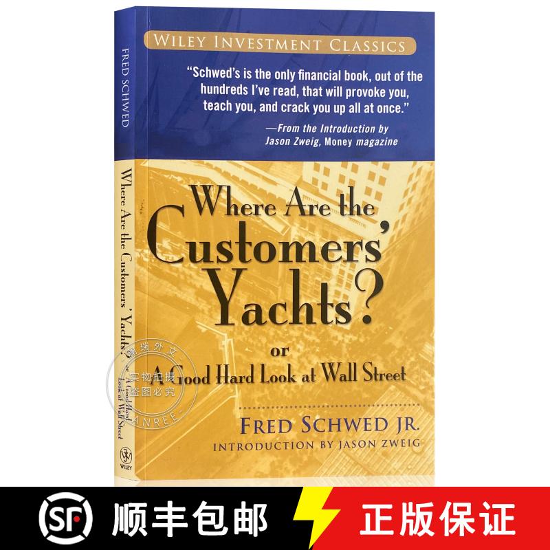 现货 客户的游艇在哪里 Where Are The Customers' Yachts? Or A Good Hard Look At Wall Street [Wiley金融] [9780471770893]