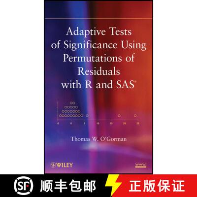【3-4周达】精装 Adaptive Tests Of Significance Using Permutations Of Residuals With R And Sas(R) [Wil... [9780470922255]