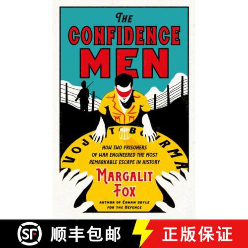 【3-4周达】The Confidence Men : How Two Prisoners of War Engineered the Most Remarkable Escape in His... [9781788162722]