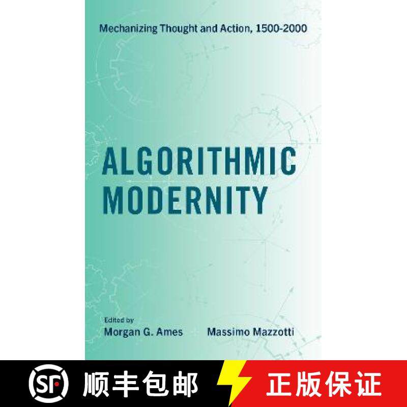 【3-4周达】Algorithmic Modernity: Mechanizing Thought and Action, 1500-2000 [9780197502426]