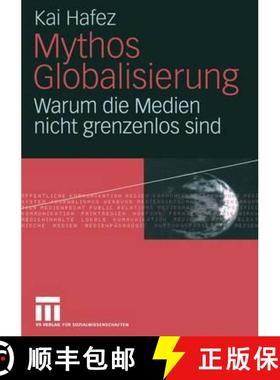 【3-4周达】Mythos Globalisierung : Warum die Medien nicht grenzenlos sind [9783531146706]