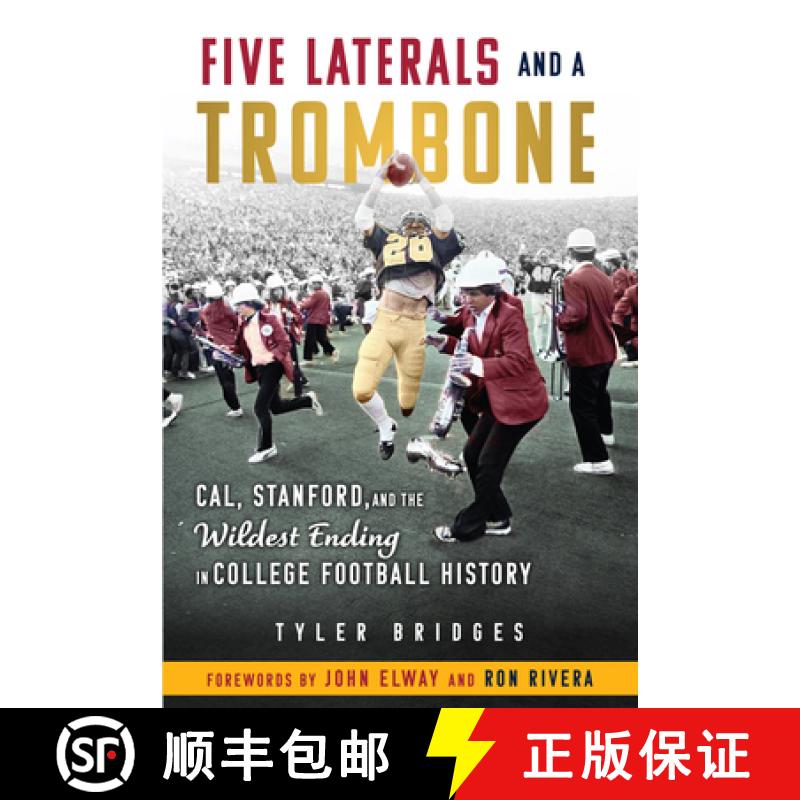 预订 Five Laterals and a Trombone: Cal, Stanford, and the Wildest Finish in College Football History [9781637271155]