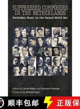 【3-4周达】Suppressed Composers in the Netherlands: Forbidden Music in the Second World War [9780907689492]