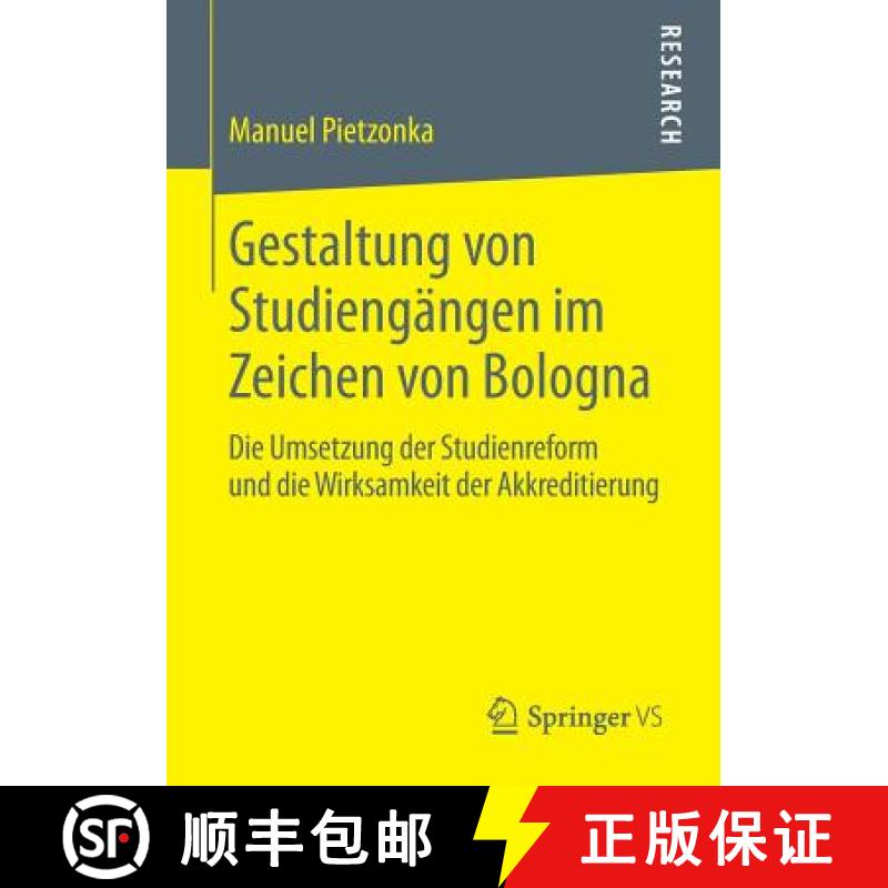 【3-4周达】Gestaltung von Studiengängen im Zeichen von Bologna : Die Umsetzung der Studienreform und... [9783658064877]