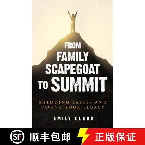 【3-4周达】From Family Scapegoat to Summit: Shedding Labels and Paving Your Legacy. Breaking From Fam... [9782385920081]