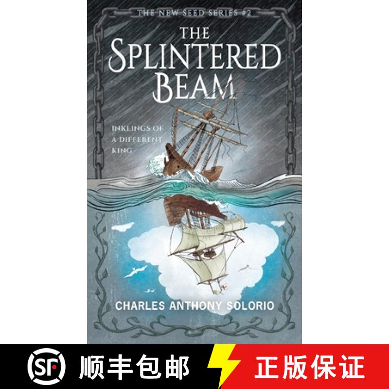【2-3周达】The Splintered Beam: Inklings of a Different King [9781956019704]