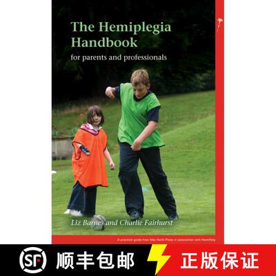 【3-4周达】The Hemiplegia Handbook - For Parents And Professionals [Wiley医学] [9781907655753]