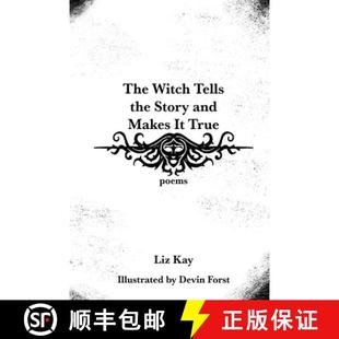 【3-4周达】The Witch Tells the Story and Makes It True : Poems [9781952730016]
