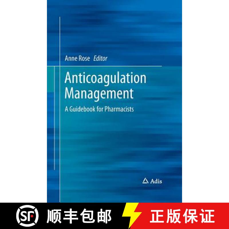 【3-4周达】Anticoagulation Management : A Guidebook for Pharmacists [9783319372334]