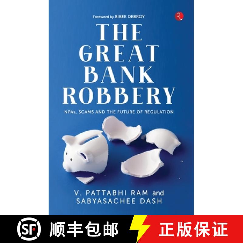 【3-4周达】Great Bank Robbery: NPAs, Scams, and the Future of Regulation [9789357020541]