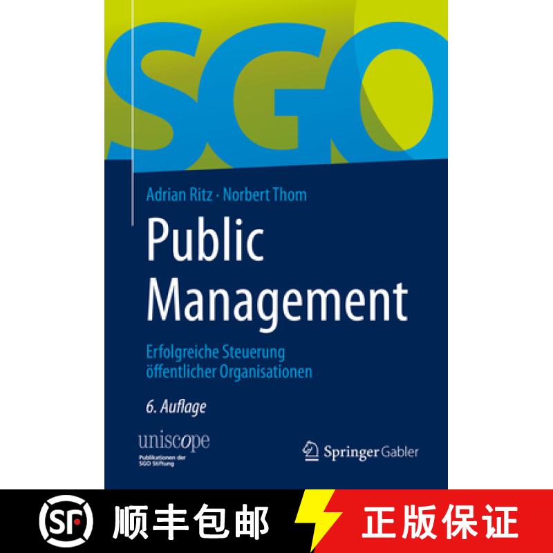 【3-4周达】Public Management: Erfolgreiche Steuerung Öffentlicher Organisationen [9783658258740]