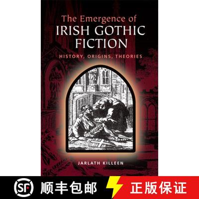 【3-4周达】The Emergence of Irish Gothic Fiction: History, Origins, Theories [9780748690800]