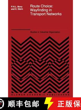 【3-4周达】Route Choice: Wayfinding in Transport Networks : Wayfinding in Transport Networks [9789401067720]