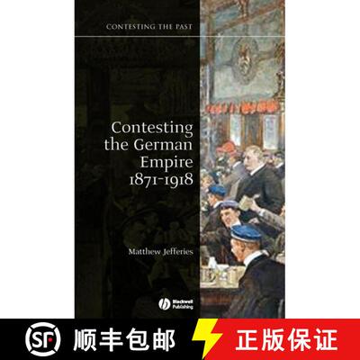 【3-4周达】Contesting The German Empire 1871-1918 [Wiley历史] [9781405129978]