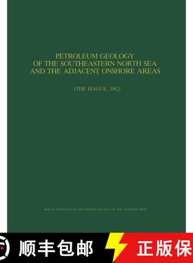 【3-4周达】Petroleum Geology of the Southeastern North Sea and the Adjacent Onshore Areas: (The Hague... [9789090004525]