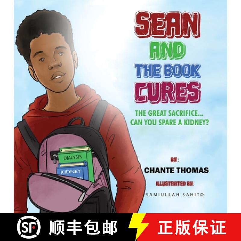【3-4周达】Sean and the Book Cures The Great Sacrifice Can you Spare a Kidney?Paperback [9781732505179]
