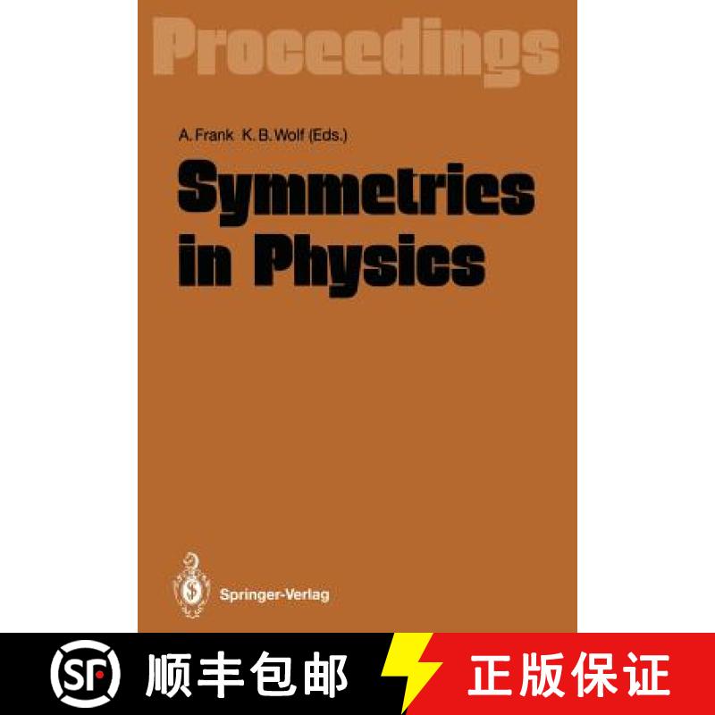 【3-4周达】Symmetries in Physics: Proceedings of the International Symposium Held in Honor of Profess... [9783642772863]