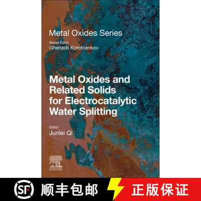 【3-4周达】Metal Oxides and Related Solids for Electrocatalytic Water Splitting [9780323857352]