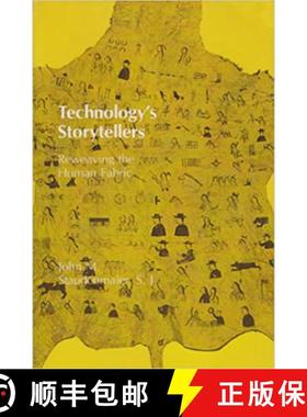 【3-4周达】Technology's Storytellers: Reweaving the Human Fabric [9780262691352]