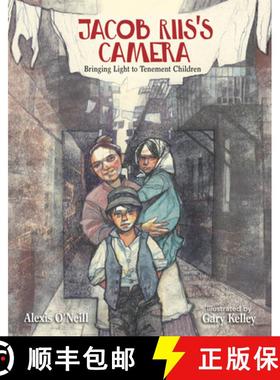 【3-4周达】Jacob Riis's Camera: Bringing Light to Tenement Children [9781629798660]