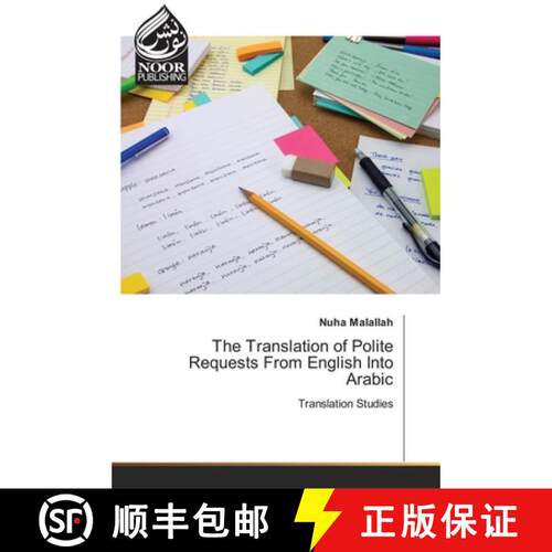 【3-4周达】The Translation of Polite Requests From English Into Arabic: Translation Studies (Aufl.) [9786200775733]