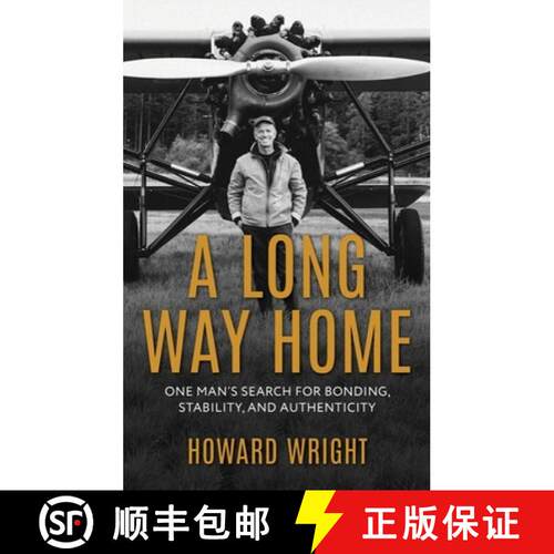 【3-4周达】精装 A Long Way Home: One Man's Search for Bonding, Stability, and Authenticity [9798994533918]