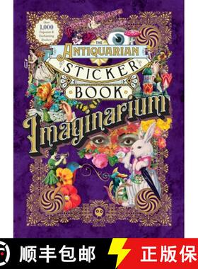 【3-4周达】The Antiquarian Sticker Book: Imaginarium: Over 1,000 Exquisite & Enchanting Stickers [9781250851895]