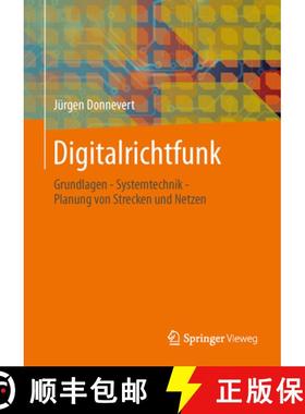 【3-4周达】Digitalrichtfunk: Grundlagen - Systemtechnik - Planung Von Strecken Und Netzen [9783834817822]