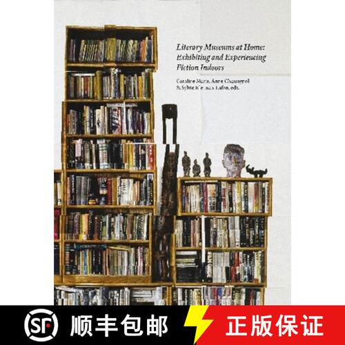 【3-4周达】精装 Literary Museums at Home : Exhibiting and Experiencing Literature Indoors [9782503599960]