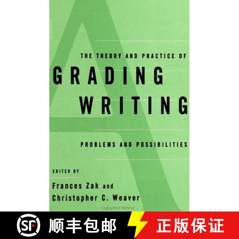 【3-4周达】The Theory and Practice of Grading Writing : Problems and Possibilities [9780791436707]