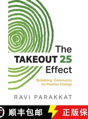 【3-4周达】The Takeout 25 Effect: Mobilizing Community for Positive Change [9798989919505]