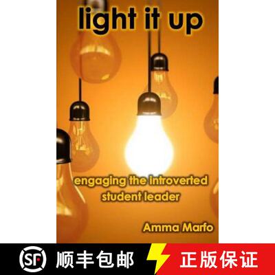 【3-4周达】Light It Up: Engaging Introverted Student Leaders [9780692493779]