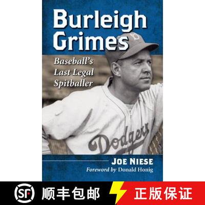 【3-4周达】Burleigh Grimes : Baseball's Last Legal Spitballer [9780786473281]