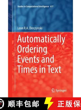 【3-4周达】Automatically Ordering Events and Times in Text [9783319836881]