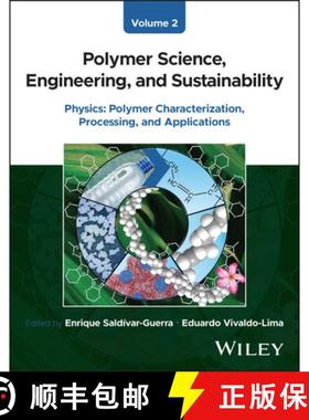 【3-4周达】Polymer Science, Engineering, and Sustainability, Volume 2: Physics - Polymer Characteriza... [9781394354306]