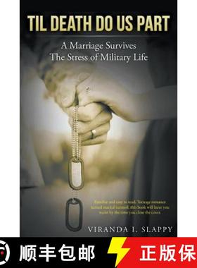 【3-4周达】Til Death Do Us Part: Marriage Survives The Stress of Military Life [9781948172011]
