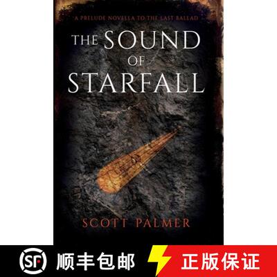 【3-4周达】The Sound of Starfall: A Prelude Novella to the Last Ballad [9781738179350]