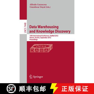 【3-4周达】Data Warehousing and Knowledge Discovery : 14th International Conference, DaWaK 2012, Vien... [9783642325830]