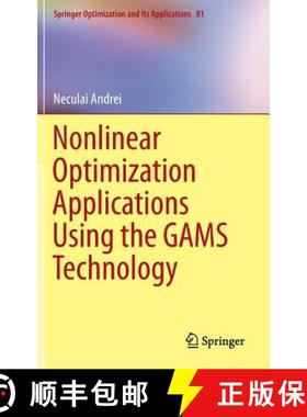 【3-4周达】Nonlinear Optimization Applications Using the Gams Technology [9781461467960]