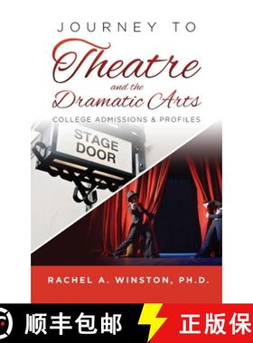 【3-4周达】Journey to Theatre and the Dramatic Arts: College Admissions & Profiles [9781946432643]
