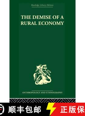 【3-4周达】The Demise of a Rural Economy: From Subsistence to Capitalism in a Latin American Village [9780415869287]