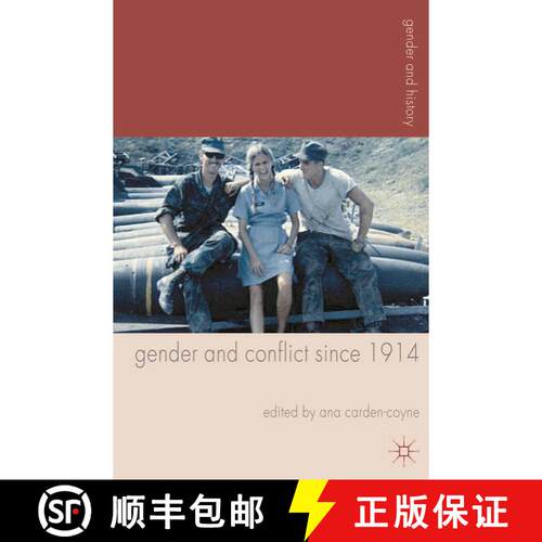 【3-4周达】精装 Gender and Conflict since 1914 : Historical and Interdisciplinary Perspectives [9780230280946]